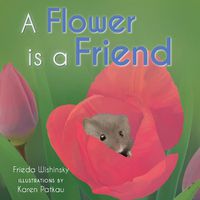 Cover image for It's Good to Be a Flower