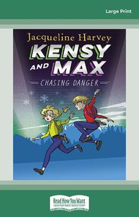 Cover image for Kensy and Max 9: Chasing Danger