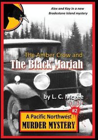 Cover image for The Amber Crow and the Black Mariah: Pacific Northwest Murder Mystery #2