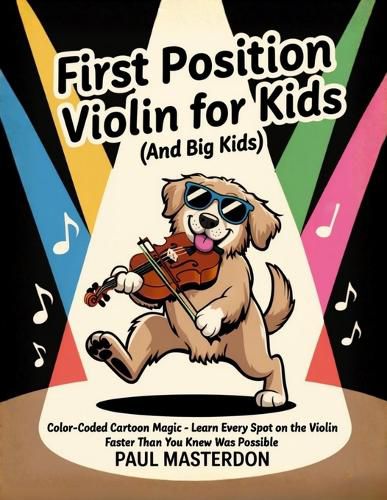 Cover image for First Position Violin for Kids (And Big Kids) - Cartoon Finger Guide Heroes