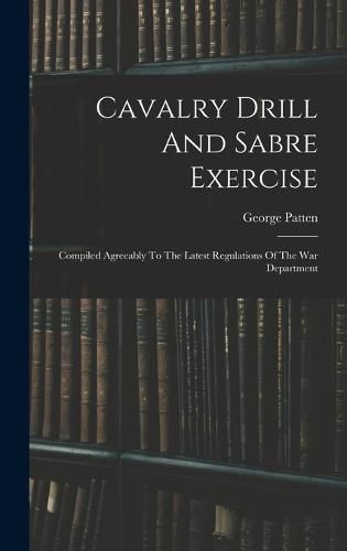 Cover image for Cavalry Drill And Sabre Exercise