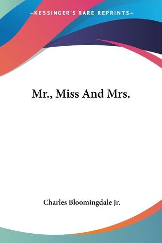 Cover image for MR., Miss and Mrs.