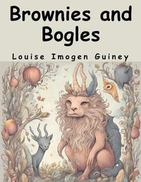 Cover image for Brownies and Bogles