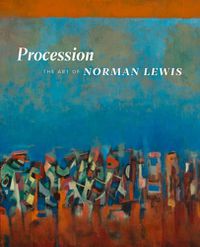 Cover image for Procession: The Art of Norman Lewis
