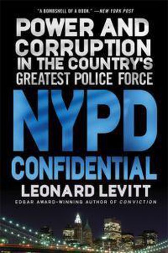 Cover image for NYPD Confidential: Power and Corruption in the Country's Greatest Police Force