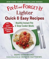 Cover image for Fix-It and Forget-It Lighter Quick & Easy Recipes