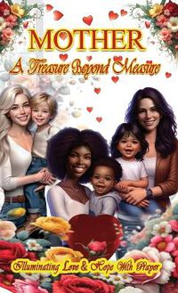 Cover image for Mother a Treasure Beyond Measure