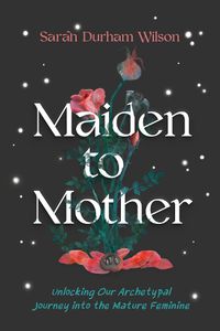 Cover image for Maiden to Mother