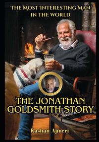 Cover image for The Jonathan Goldsmith Story The Most Interesting Man