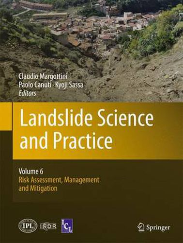 Cover image for Landslide Science and Practice: Volume 6: Risk Assessment, Management and Mitigation