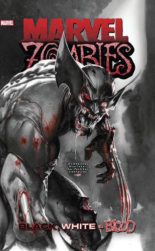 Cover image for MARVEL ZOMBIES: BLACK, WHITE & BLOOD