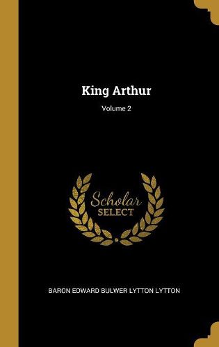 Cover image for King Arthur; Volume 2