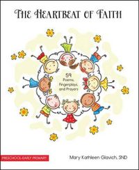 Cover image for The Heartbeat of Faith: 59 Poems, Fingerplays, and Prayers