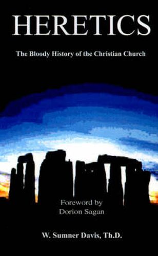 Cover image for Heretics: The Bloody History of the Christian Church