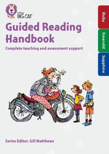 Guided Reading Handbook Ruby to Sapphire: Complete Teaching and Assessment Support