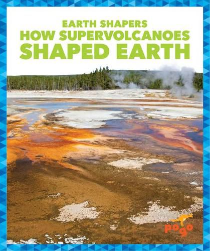 Cover image for How Supervolcanoes Shaped Earth