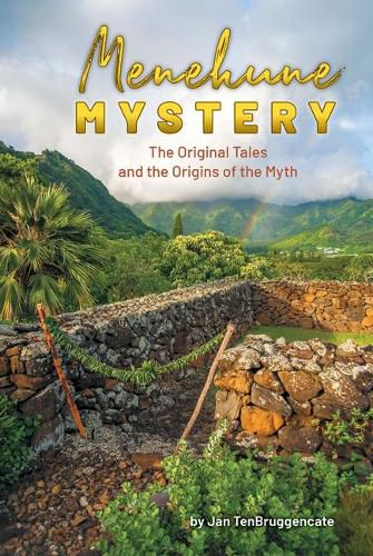 Cover image for Menehune Mystery: The Original Tales and the Origins of the Myth