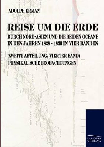 Cover image for Reise um die Erde durch Nord-Asien und die beiden Oceane in den Jahren 1828 bis 1830