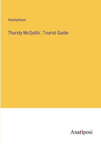 Cover image for Thursty McQuills', Tourist Guide