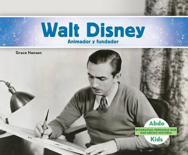 Cover image for Walt Disney: Animador Y Fundador /Animator & Founder