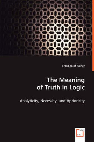 Cover image for The Meaning of Truth in Logic