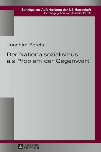 Cover image for Der Nationalsozialismus ALS Problem Der Gegenwart