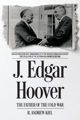 Cover image for J. Edgar Hoover the Father of the Cold War