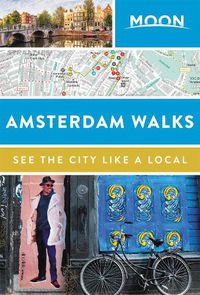 Cover image for Moon Amsterdam Walks (Second Edition)