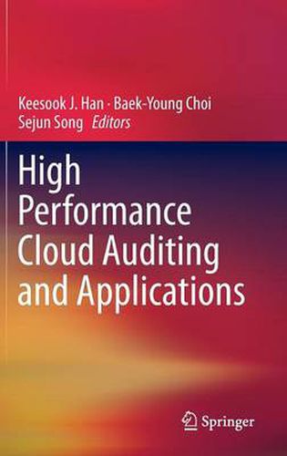 High Performance Cloud Auditing and Applications