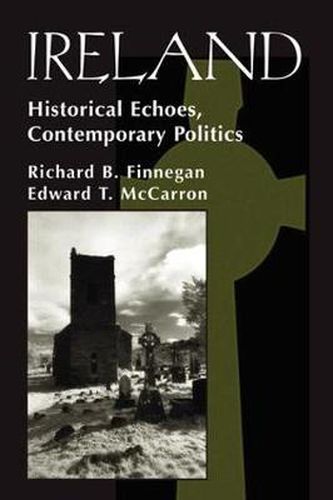 Cover image for Ireland: Historival Echoes, Contemporary Politics