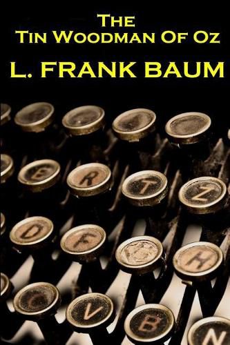 Lyman Frank Baum - The Tin Woodman Of Oz