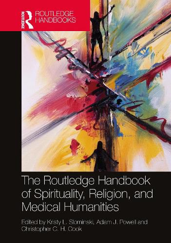 Cover image for The Routledge Handbook of Spirituality, Religion, and Medical Humanities
