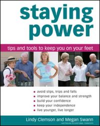 Cover image for Staying Power: Tips and Tools for Keeping You on Your Feet