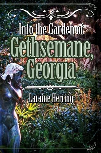 Cover image for Into the Garden of Gethsemane, Georgia