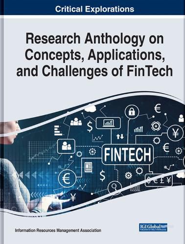 Cover image for Research Anthology on Concepts, Applications, and Challenges of FinTech