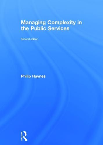 Cover image for Managing Complexity in the Public Services