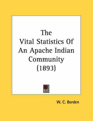 The Vital Statistics of an Apache Indian Community (1893)