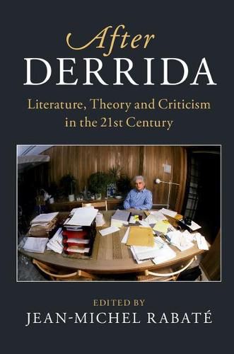 Cover image for After Derrida: Literature, Theory and Criticism in the 21st Century