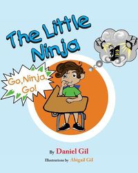 Cover image for The Little Ninja: Go Ninja Go