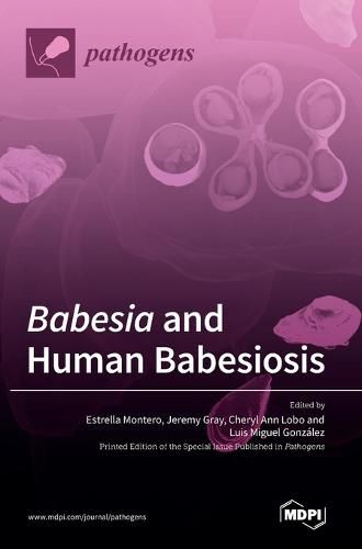 Babesia and Human Babesiosis