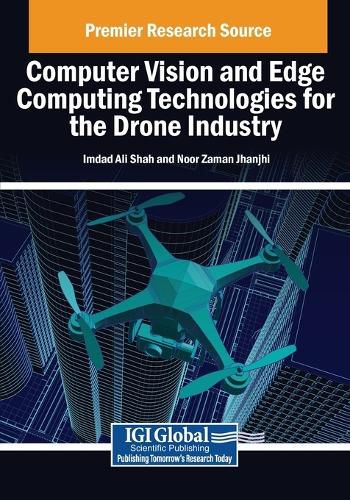 Cover image for Computer Vision and Edge Computing Technologies for the Drone Industry