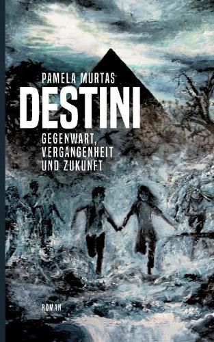 Destini: Gegenwart, Vergangenheit und Zukunft