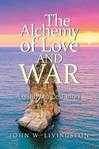 Cover image for The Alchemy of Love and War