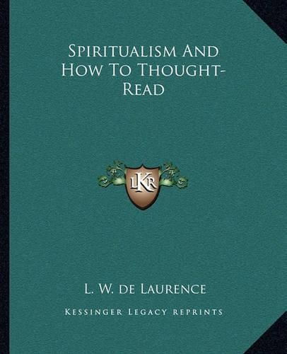 Cover image for Spiritualism and How to Thought-Read