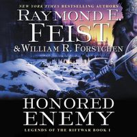 Cover image for Honored Enemy: Legends of the Riftwar, Book 1