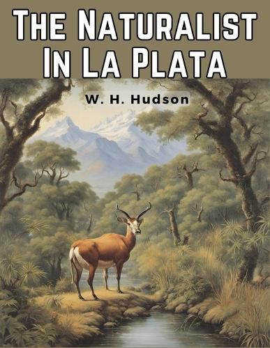 The Naturalist In La Plata