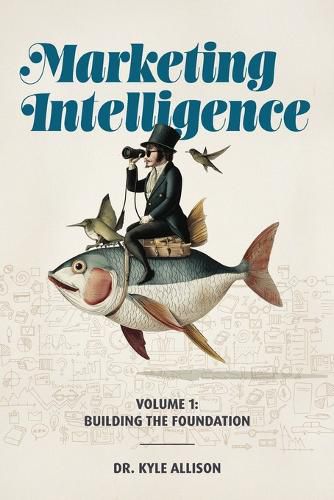 Cover image for Marketing Intelligence Volume 1