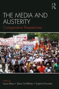 Cover image for The Media and Austerity: Comparative perspectives