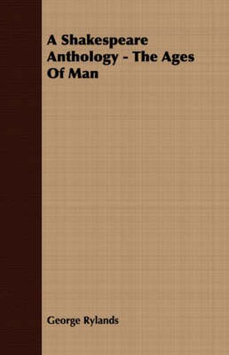 Cover image for A Shakespeare Anthology - The Ages of Man