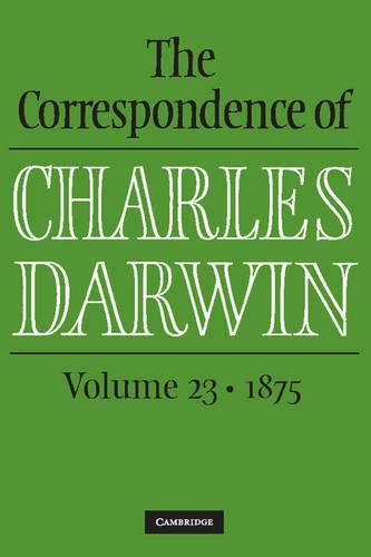 Cover image for The Correspondence of Charles Darwin: Volume 23, 1875